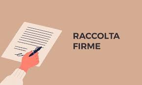 Nella parte sinistra dell'immagine, vi è una mano nell'atto di firmare un foglio bianco con delle righe nere e la scritta "RACCOLTA FIRME", in nero e in maiuscolo, nella parte destra.